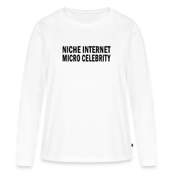 Niche Internet Micro Celebrity Funny Influencer - Women's Premium Organic Long Sleeve Shirt - white - Front - Julia (174cm)