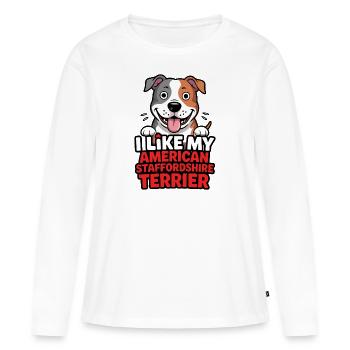 I like my American Staffordshire Terrier Hundelieb - Frauen Premium Bio Langarmshirt - Weiß - Vorne - Julia (174cm)