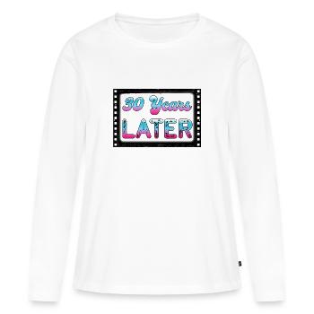 30 years later birthday gift - Women's Premium Organic Long Sleeve Shirt - white - Front - Julia (174cm)