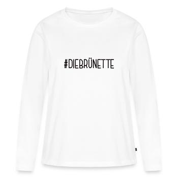 #DIEBRÜNETTE Braunhaarige Braunes Haar Braun Haare - Frauen Premium Bio Langarmshirt - Weiß - Vorne - Julia (174cm)