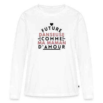 Future danseuse comme ma maman d'amour - T-shirt manches longues Premium bio Femme - blanc - Devant - Julia (174cm)