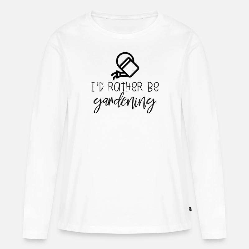 I 'd rather be gardening - Frauen Premium Bio Langarmshirt - Weiß