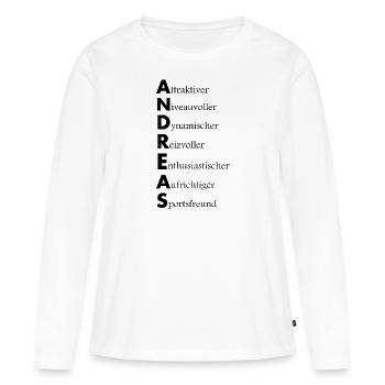 Andreas Vorname Name Andi Andy - Frauen Premium Bio Langarmshirt - Weiß - Vorne - Julia (174cm)