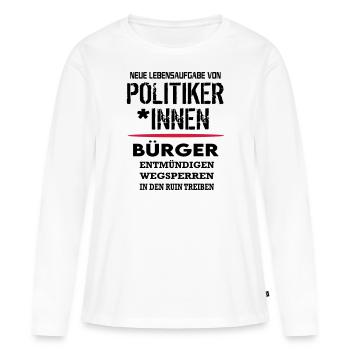 Politik Bundesbürger Ruin SPD CDU Scheisse - Frauen Premium Bio Langarmshirt - Weiß - Vorne - Julia (174cm)