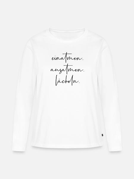 Einatmen Ausatmen Lächeln - Frauen Premium Bio Langarmshirt - Weiß