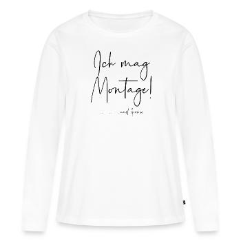 Ich mag Montage und Ironie - Frauen Premium Bio Langarmshirt - Weiß - Vorne - Julia (174cm)