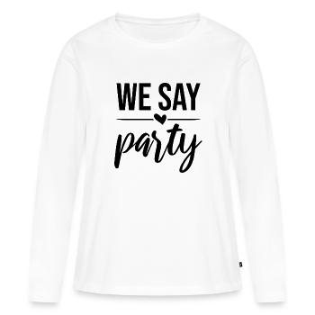 Nous disons Parti - Nous disons demoiselles d'honneur - T-shirt manches longues Premium bio Femme - blanc - Devant - Julia (174cm)