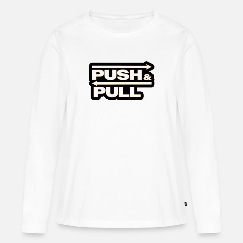 Push and Pull black - Frauen Premium Bio Langarmshirt - Weiß