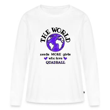 The world needs more girls who play quadball. - Women's Premium Organic Long Sleeve Shirt - white - Front - Julia (174cm)