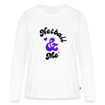 Netball and me. - Women's Premium Organic Long Sleeve Shirt - white - Front - Julia (174cm)
