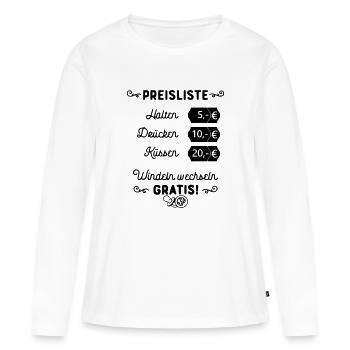 Preisliste Halten Drücken Küssen Windeln Gratis - Frauen Premium Bio Langarmshirt - Weiß - Vorne - Julia (174cm)