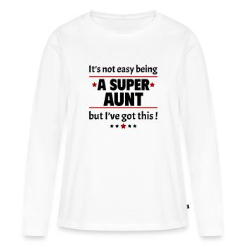 Not easy to be a super aunt - Women's Premium Organic Long Sleeve Shirt - white - Front - Julia (174cm)