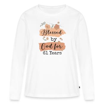 Birthday 61 Gift Quote Funny - Women's Premium Organic Long Sleeve Shirt - white - Front - Julia (174cm)