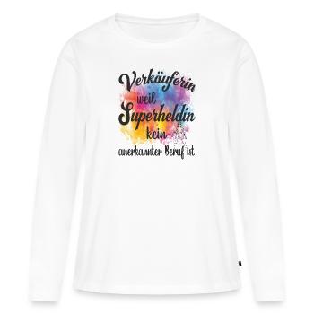 Verkäuferin weil Superheldin kein Beruf ist - Frauen Premium Bio Langarmshirt - Weiß - Vorne - Julia (174cm)