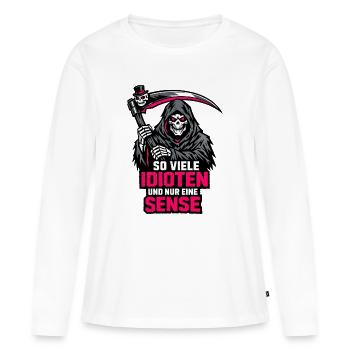 So viele Idioten, nur eine Sense - Frauen Premium Bio Langarmshirt - Weiß - Vorne - Julia (174cm)