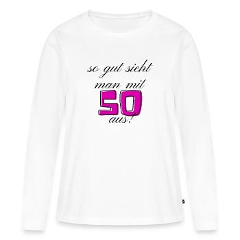 50. Geburtstag - Frauen Premium Bio Langarmshirt - Weiß - Vorne - Julia (174cm)
