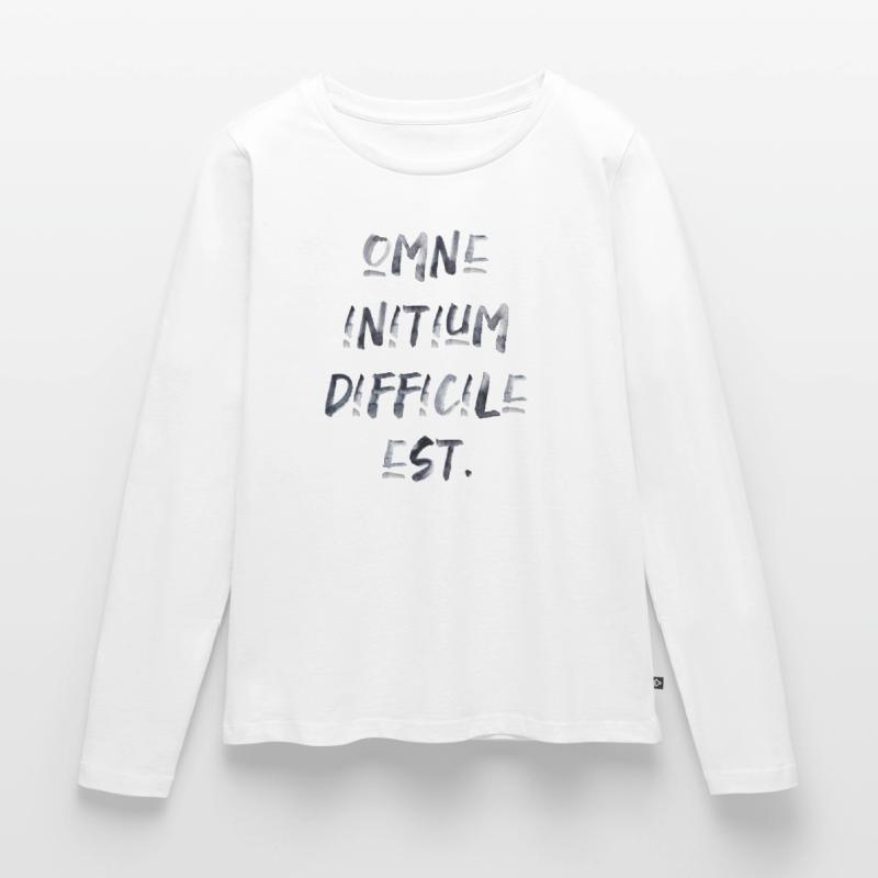 all beginning is difficult Latin quotation scripture Women's Premium Organic Long Sleeve Shirt
