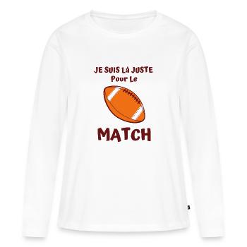 je suis là juste pour le match de rugby 1 - T-shirt manches longues Premium bio Femme - blanc - Devant - Julia (174cm)