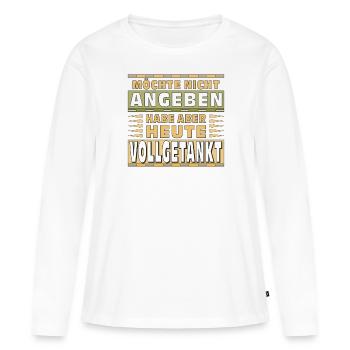 MÖCHTE NICHT ANGEBEN HABE VOLLGETANKT - Frauen Premium Bio Langarmshirt - Weiß - Vorne - Julia (174cm)