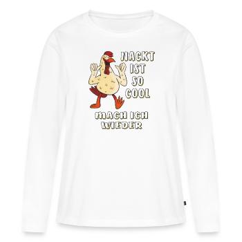 NACKT IST SO COOL MACH ICH WIEDER - Frauen Premium Bio Langarmshirt - Weiß - Vorne - Julia (174cm)