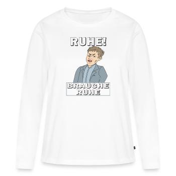 RUHE BRAUCHE RUHE - Frauen Premium Bio Langarmshirt - Weiß - Vorne - Julia (174cm)