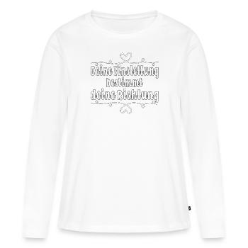 Deine Einstellung bestimmt deine Richtung - Frauen Premium Bio Langarmshirt - Weiß - Vorne - Julia (174cm)
