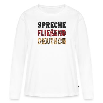 SPEAK FLUENT GERMAN - Women's Premium Organic Long Sleeve Shirt - white - Front - Julia (174cm)