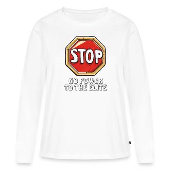 STOP, STOP, STOP, PAS DE POUVOIR POUR L’ÉLITE - T-shirt manches longues Premium bio Femme - blanc - Devant - Julia (174cm)