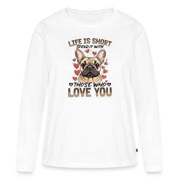 Bouledogue français Frechie Race de chien La vie est courte - T-shirt manches longues Premium bio Femme - blanc - Devant - Julia (174cm)