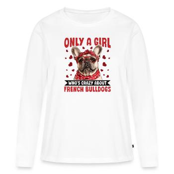 Bouledogue français Frechie Race de chien seulement une fille - T-shirt manches longues Premium bio Femme - blanc - Devant - Julia (174cm)