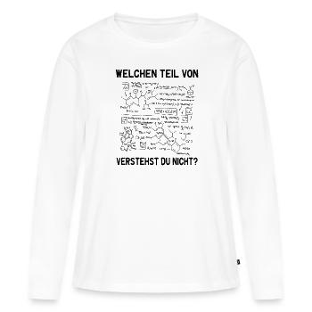 Was von verstehst du nicht Chemiker Biologe - Frauen Premium Bio Langarmshirt - Weiß - Vorne - Julia (174cm)