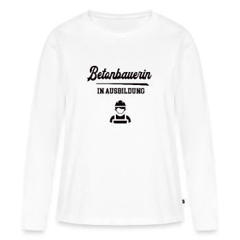 Betonbauerin in Ausbildung Betonbauerausbildung - Frauen Premium Bio Langarmshirt - Weiß - Vorne - Julia (174cm)