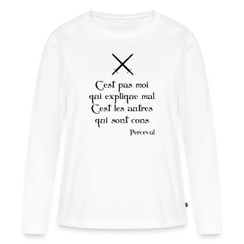 C'est pas moi qui explique mal... Perceval - T-shirt manches longues Premium bio Femme - blanc - Devant - Julia (174cm)