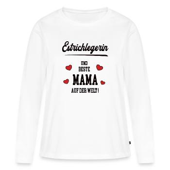 Beste Mama Estrichlegerin Muttertag Geburtstag - Frauen Premium Bio Langarmshirt - Weiß - Vorne - Julia (174cm)
