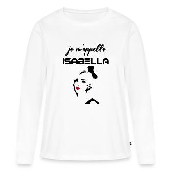 je m'appelle Isabella 2026 fille de france - T-shirt manches longues Premium bio Femme - blanc - Devant - Julia (174cm)
