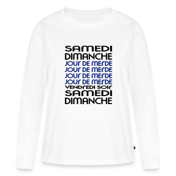 Week - Week - Shit Day (2c) - Women's Premium Organic Long Sleeve Shirt - white - Front - Julia (174cm)