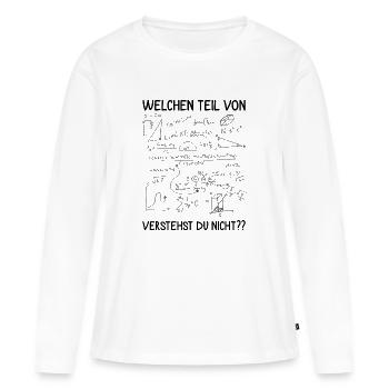 Welchen Teil von.. verstehst du nicht?? Informatik - Frauen Premium Bio Langarmshirt - Weiß - Vorne - Julia (174cm)