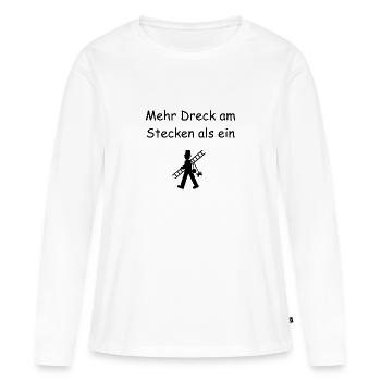Mehr Dreck am Stecken als ein Schornsteinfeger - Frauen Premium Bio Langarmshirt - Weiß - Vorne - Julia (174cm)