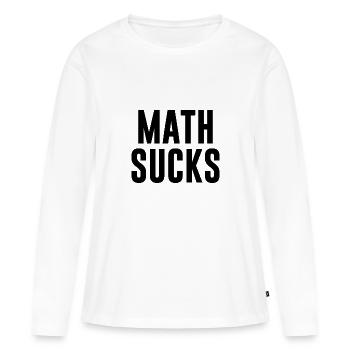 Math Sucks Mathematik Mathe Maths - T-shirt manches longues Premium bio Femme - blanc - Devant - Julia (174cm)