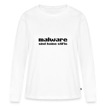 malware sind keine stifte Hacker Virus Trojaner - Frauen Premium Bio Langarmshirt - Weiß - Vorne - Julia (174cm)