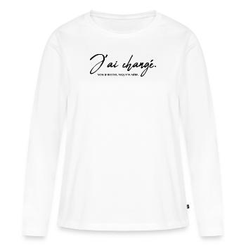 J'ai changé. non je rigole, nique ta mère - T-shirt manches longues Premium bio Femme - blanc - Devant - Julia (174cm)