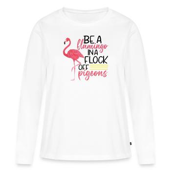 Soyez un flamant rose et un troupeau de pigeons - T-shirt manches longues Premium bio Femme - blanc - Devant - Julia (174cm)