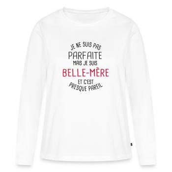 Pas parfaite mais belle mère - T-shirt manches longues Premium bio Femme - blanc - Devant - Julia (174cm)