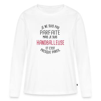 Pas parfaite mais handballeuse - T-shirt manches longues Premium bio Femme - blanc - Devant - Julia (174cm)