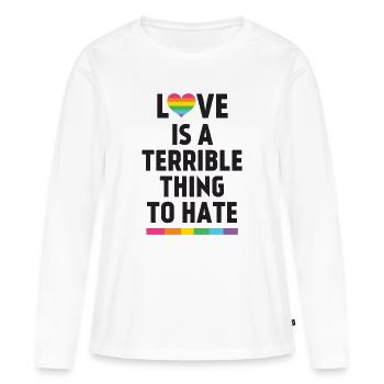 L’amour est une chose terrible à haïr - T-shirt manches longues Premium bio Femme - blanc - Devant - Julia (174cm)