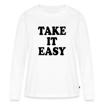 Take it easy - Frauen Premium Bio Langarmshirt - Weiß - Vorne - Julia (174cm)