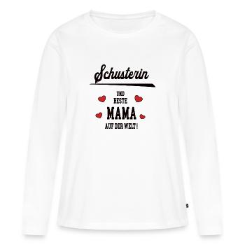 Beste Mama Schusterin Muttertag Geburtstag Mutter - Frauen Premium Bio Langarmshirt - Weiß - Vorne - Julia (174cm)