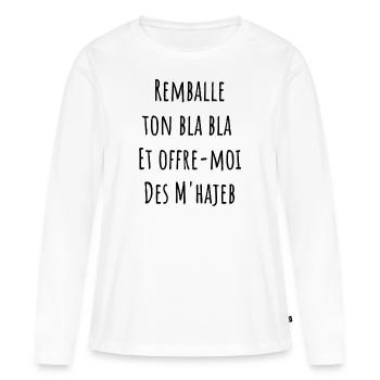 remballe tes bla bla et offre moi des m'hajeb - T-shirt manches longues Premium bio Femme - blanc - Devant - Julia (174cm)