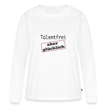 Sans talent mais heureux - T-shirt manches longues Premium bio Femme - blanc - Devant - Julia (174cm)