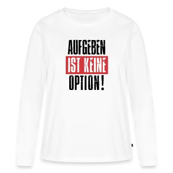 Abandonner n'est pas une option - T-shirt manches longues Premium bio Femme - blanc - Devant - Julia (174cm)
